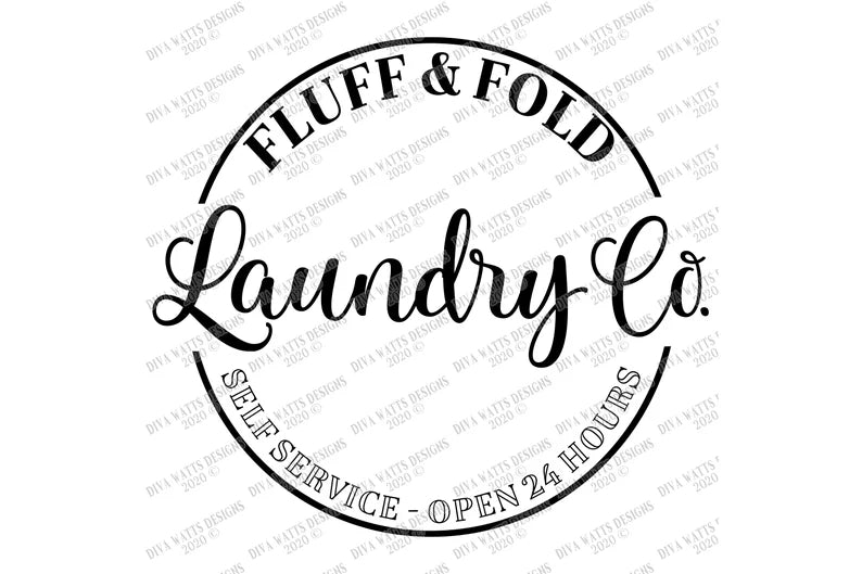 SVG | Fluff & Fold | Cutting File | Laundry Co. Self Service Open 24 Hours | Farmhouse Round Circle Sign | Vinyl Stencil HTV dxf