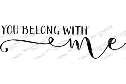 SVG | I Belong With You / You Belong With Me | Cutting File | Set of 2 | Cut Files | Love Romance Valentine's Wedding | Vinyl Stencil HTV