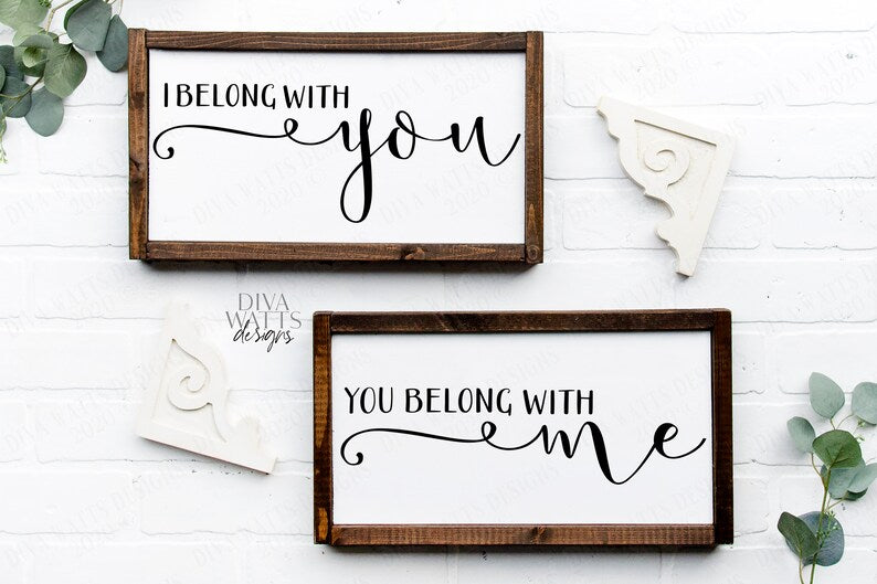 SVG | I Belong With You / You Belong With Me | Cutting File | Set of 2 | Cut Files | Love Romance Valentine's Wedding | Vinyl Stencil HTV