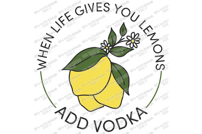 SVG | When Life Gives You Lemons Add Vodka | Cutting File | Summer Spring Round Circle Farmhouse Sign Vinyl Stencil HTV DXF | Kitchen Humor