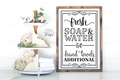 SVG | Fresh Soap & Water | Cutting File | Vintage Farmhouse Sign | 5 Five Cents Hand Towels Extra Additional | Vinyl Stencil EPS