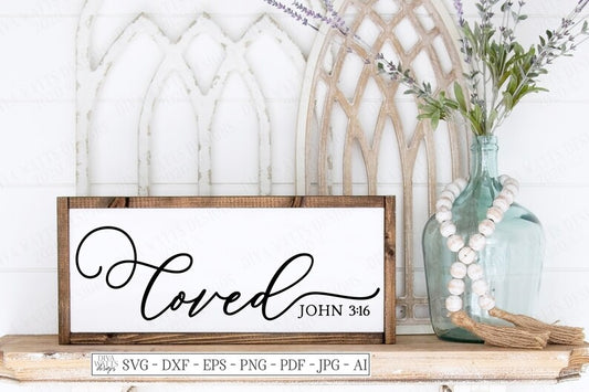 SVG | Loved John 3:16 | Cutting File | Christian Scripture | Vinyl Stencil HTV | Farmhouse Rustic Vintage Sign | Script with Tails | dxf eps