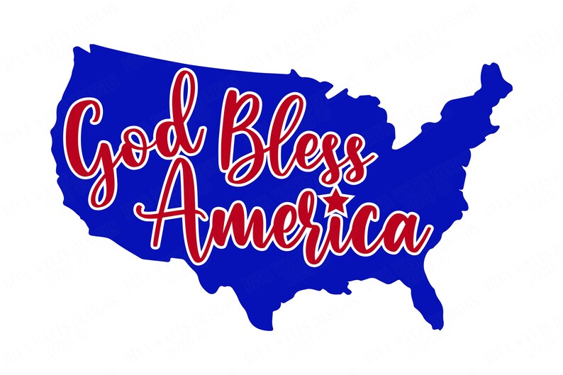God Bless America - Cutting File - United States - USA Shirt Sign - SVG DXF - 4th of July Independence Day | Country Silhouette | Vinyl htv