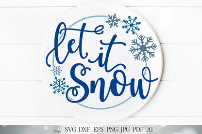 Let It Snow | Christmas Cutting File | Winter Cutting File | Winter Sign | Snowflakes Sign | Winter Shirt | Snow Shirt