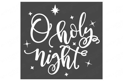 O Holy Night | Christmas Cutting File | Christian Hymn Sign | Christmas Sign | SVG DXF and More | Printable | Stars Are Brightly Shining