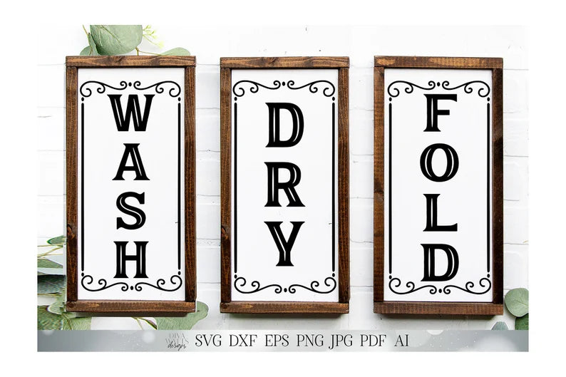 Wash Dry Fold Vertical SVG Set | Farmhouse Sign SVG | Laundry SVG | dxf and more! | Printable