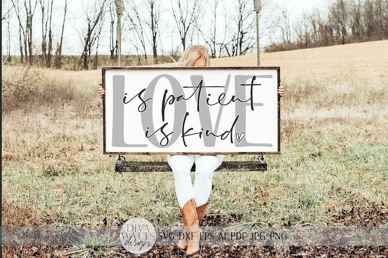 Love Is Patient Love Is Kind SVG | Modern Farmhouse Sign SVG | Romantic SVG | dxf and more