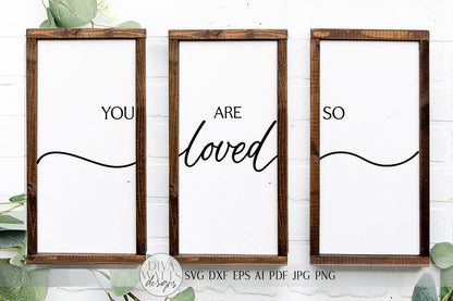 You Are So Loved SVG | Modern Farmhouse SVG Trio