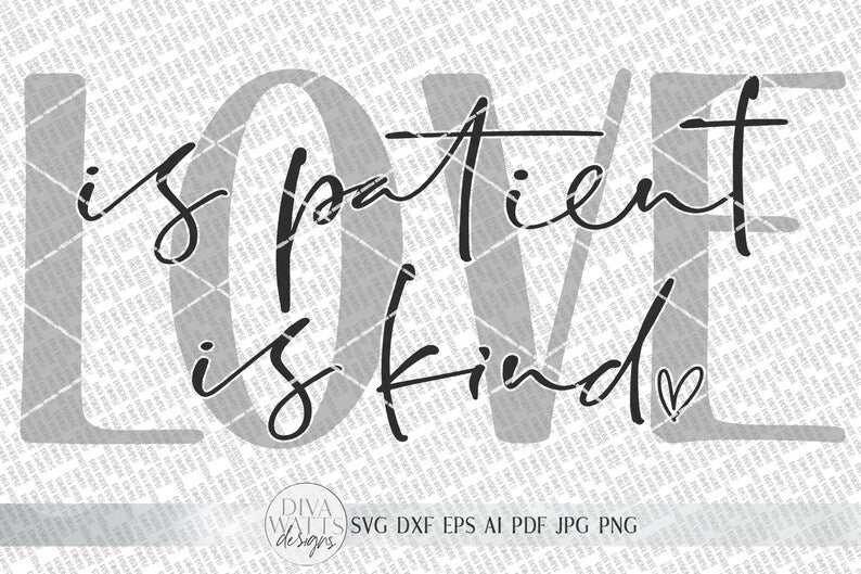 Love Is Patient Love Is Kind SVG | Modern Farmhouse Sign SVG | Romantic SVG | dxf and more