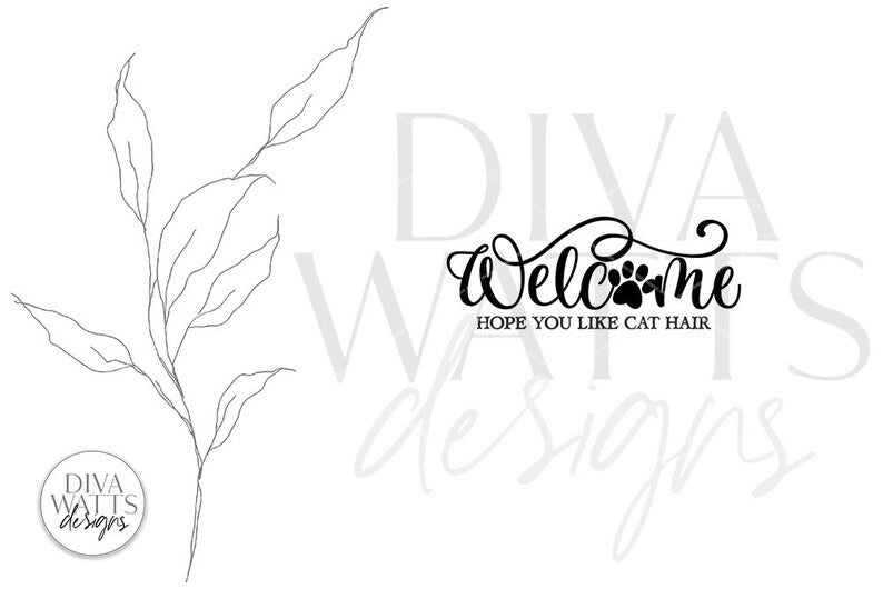 Welcome Hope You Like Cat Hair SVG | Farmhouse Design