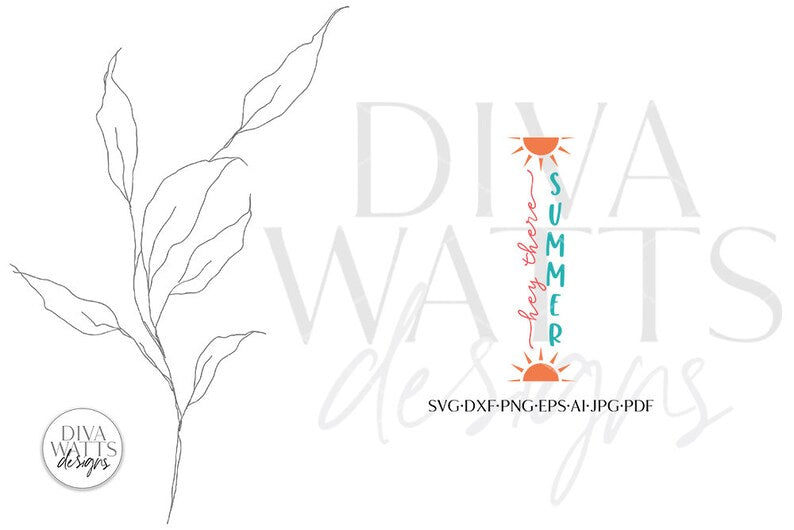 Hey There Summer SVG | Vertical Porch Design
