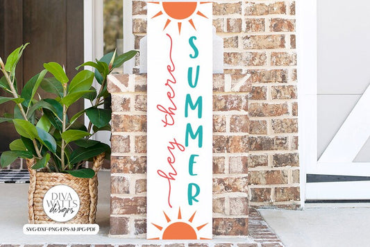 Hey There Summer SVG | Vertical Porch Design