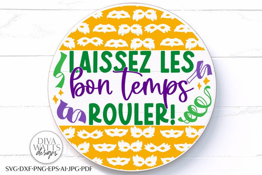 Laissez Les Bon Temps Rouler! SVG | Mardi Gras Design