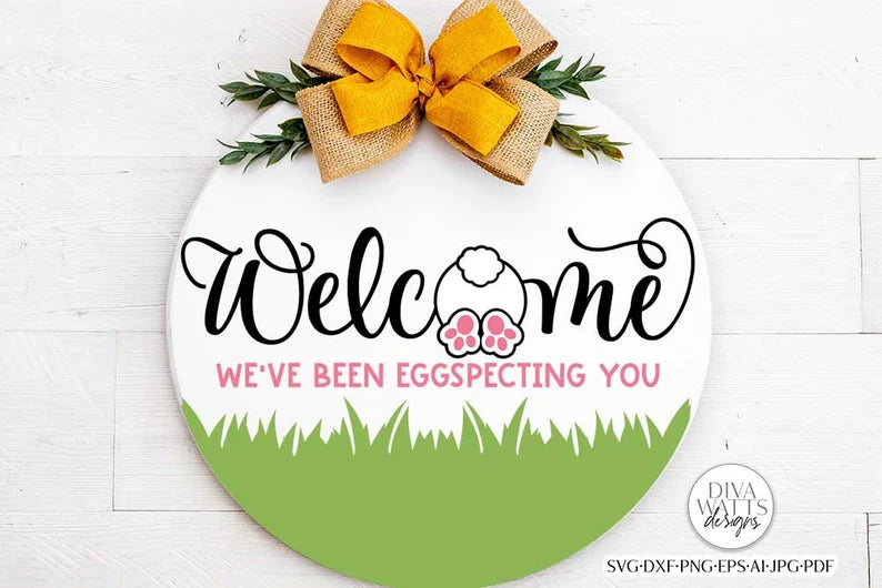 Welcome We've Been Eggspecting You SVG | Easter Bunny Design