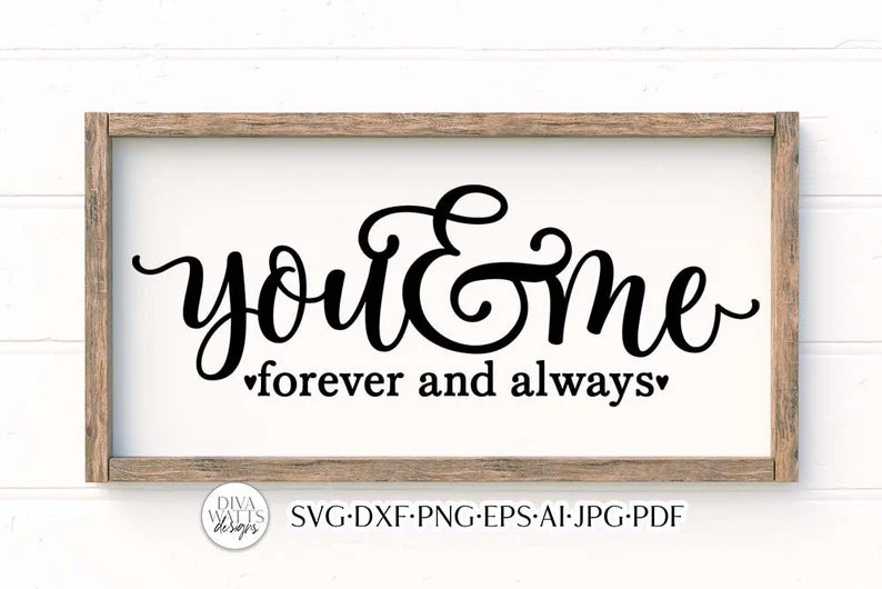 You & Me Forever And Always SVG | Romance Design