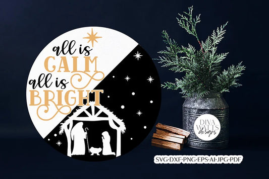 All Is Calm All Is Bright SVG | Nativity Scene Christmas Design
