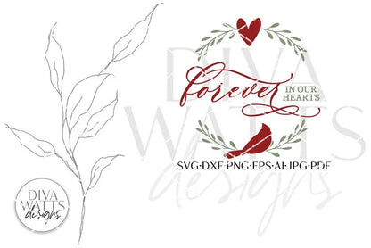 Forever In Our Hearts SVG | Red Cardinal Christmas Design