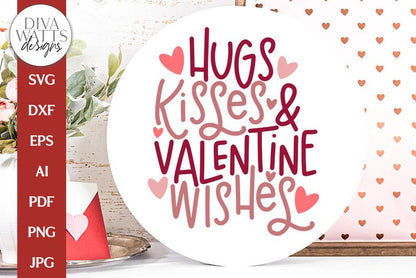 Hugs Kisses & Valentine's Wishes SVG | Valentine's Day Design