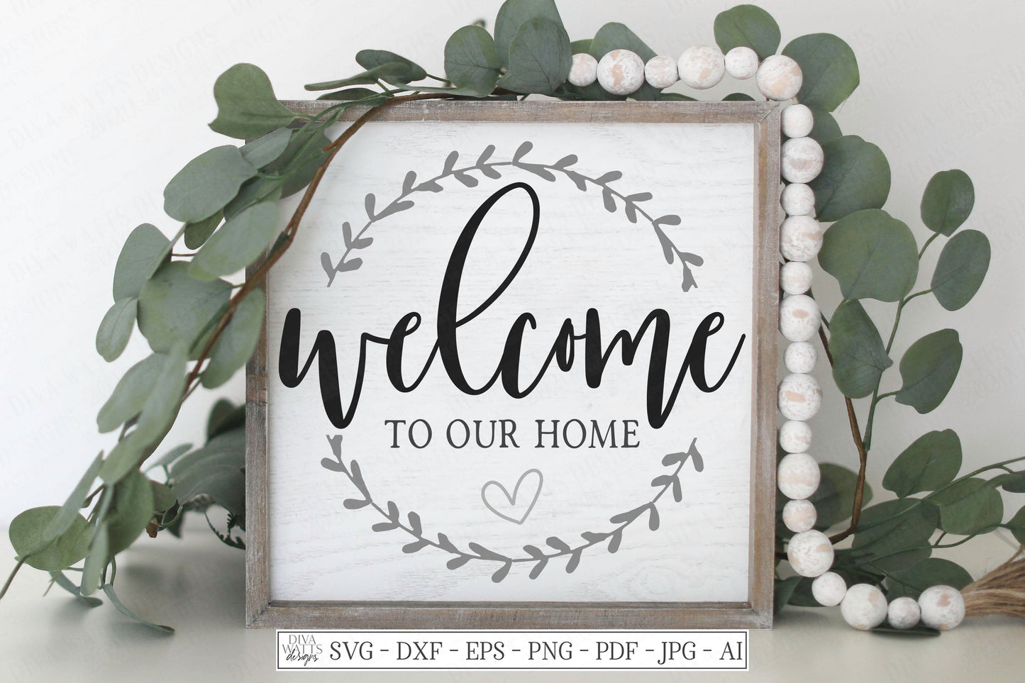 SVG | Welcome To Our Home | Cutting File | Farmhouse Wreath with Heart | Rustic Sign | Vinyl Stencil HTV | dxf eps | Front Door Entry Porch