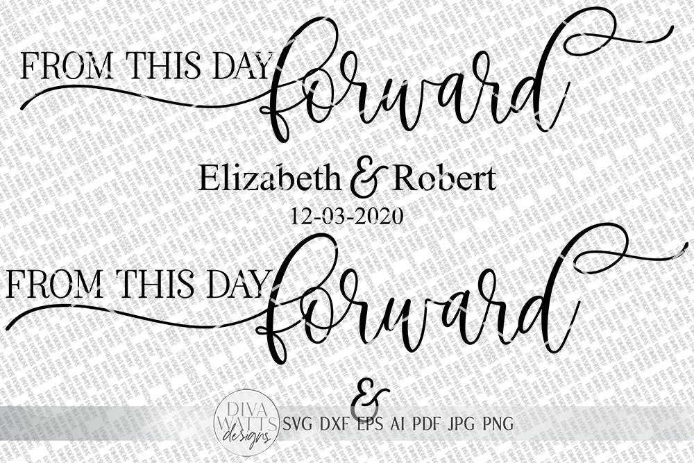 From This Day Forward SVG | Wedding & Marriage Sign SVG | dxf and more