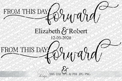 From This Day Forward SVG | Wedding & Marriage Sign SVG | dxf and more
