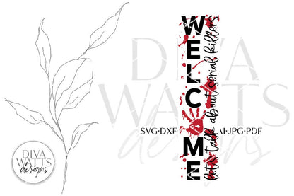 Welcome Let's Talk About Serial Killers Vertical SVG | Halloween Porch Leaner Design