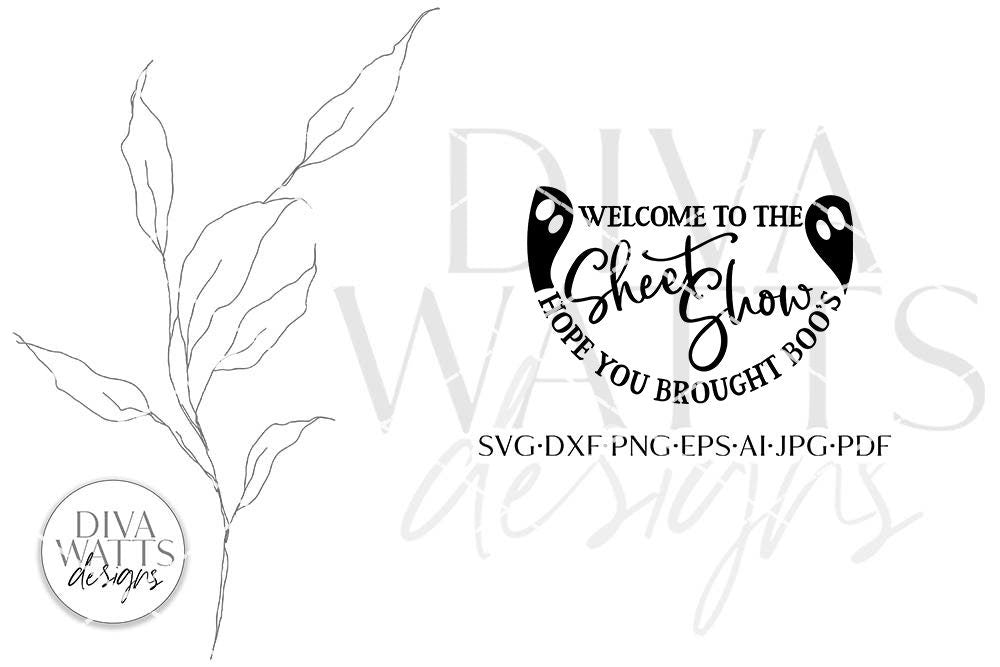 Welcome To The Sheet Show SVG | Halloween Ghost Door Hanger Design