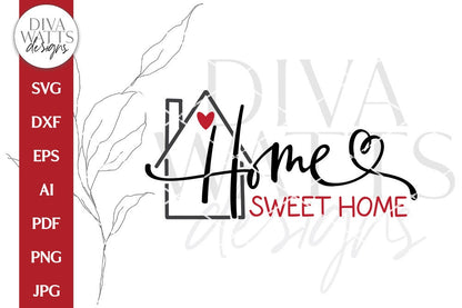 Home Sweet Home SVG | Farmhouse Style Design