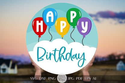 Happy Birthday SVG Birthday Door Hanger SVG Birthday Sign svg Birthday Decor svg Happy Birthday Sign svg Happy Birthday Balloons svg Cricut