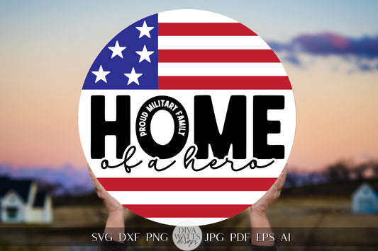 Home Of A Hero SVG Memorial Day svg 4th of July SVG Welcome SVG Military Family svg Memorial Day Door Hanger svg Military svg Cricut svg