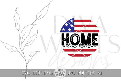 Home Of A Hero SVG Memorial Day svg 4th of July SVG Welcome SVG Military Family svg Memorial Day Door Hanger svg Military svg Cricut svg