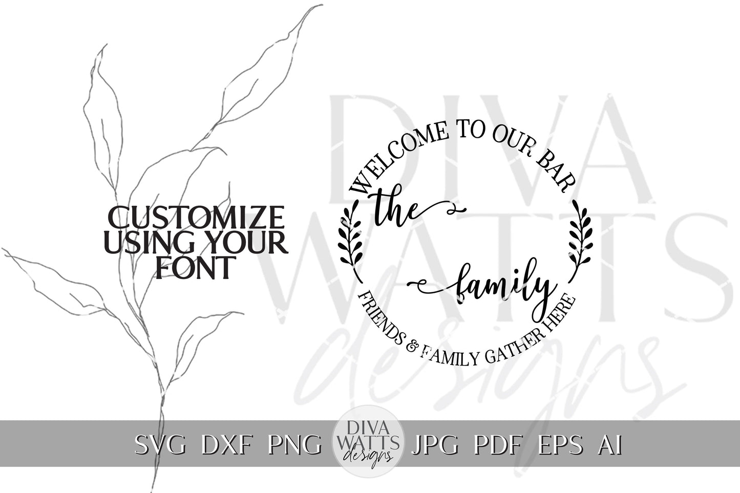 Welcome To Our Bar SVG Customizable SVG For Family svg Welcome svg for Door Hanger Bar Decor svg Customize Your Own sign svg Bar Sign svg