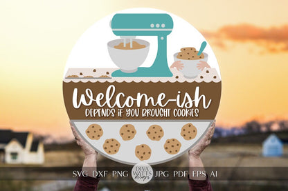 Welcome-ish SVG Cookies Door Hanger SVG Valentine's Day svg Welcomeish Depends If You Brought Cookies svg Funny Welcome svg Cricut SVG