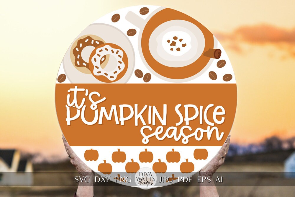 It's Pumpkin Spice Season SVG Funny Coffee Welcome SVG Coffee Sign svg Coffee Door Hanger SVG Cricut svg for Coffee Sign Pumpkin Spice svg