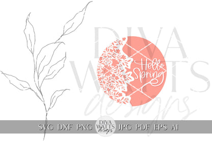 Hello Spring SVG Spring Door Hanger SVG Spring Sign svg Spring svg Spring Flowers svg Spring Flower svg Cricut Welcome svg Cricut SVG