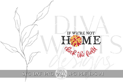 If We're Not Home Check The Field SVG Cheerleader svg Cheer Door Hanger svg Cheer Welcome svg Cheer Sign svg Cheerleader Sign svg Cricut svg