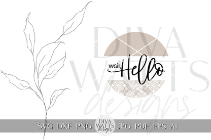 Well Hello SVG Welcome Sign svg Welcome Door Hanger SVG Simple Door Hanger svg Simple Welcome svg Simple svg Simple Cricut svg