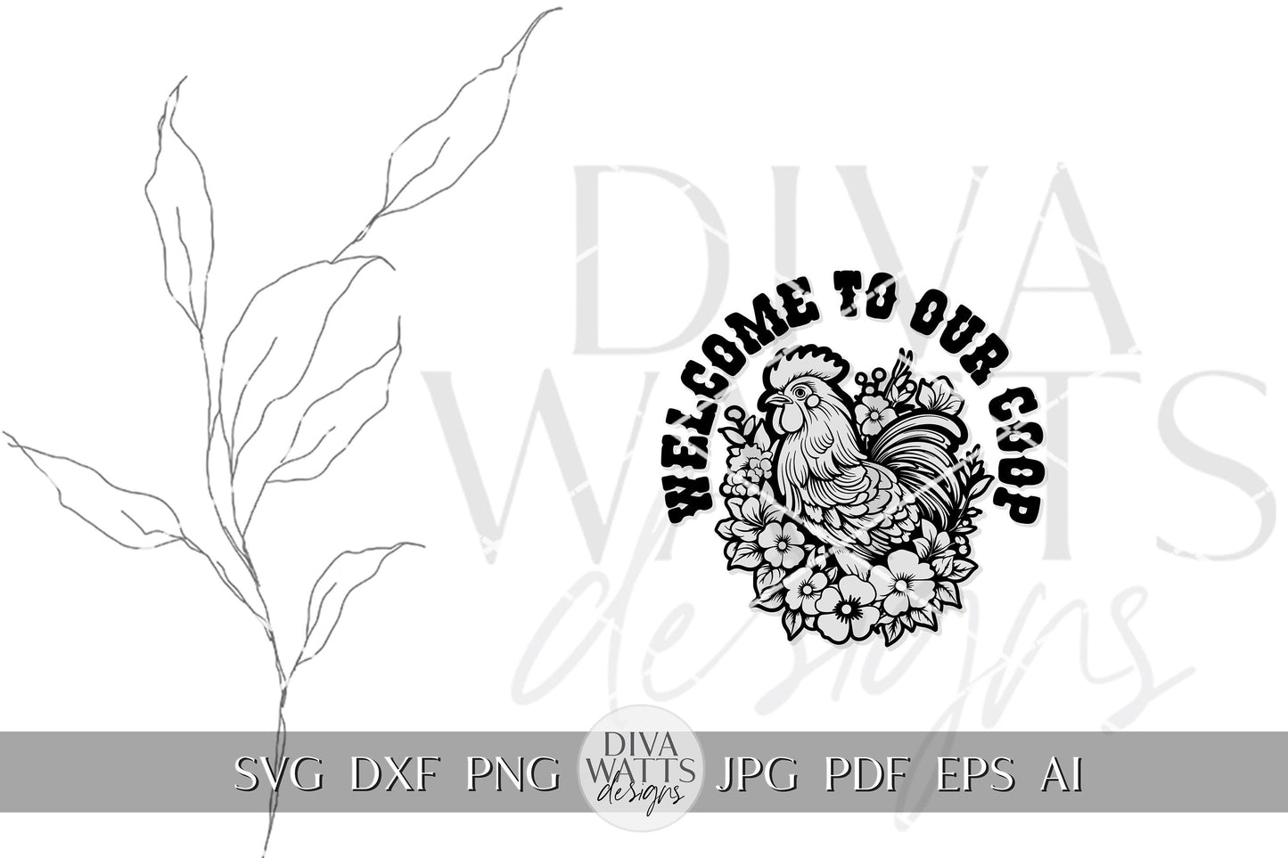 Welcome To Our Coop SVG Floral Chicken Door Hanger svg Chicken svg Chicken Door Sign svg Farm svg Farmhouse Door Hanger svg Farm Sign svg