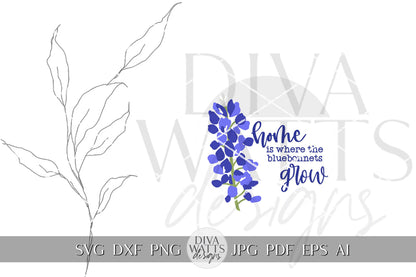 Home Is Where The Bluebonnets Grow SVG Bluebonnets SVG Texas Bluebonnets SVG Flower svg Floral svg Cricut svg For Door Hanger svg Sign svg