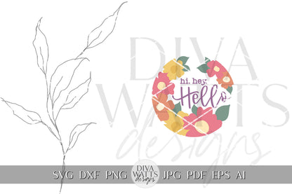 Hi Hey Hello SVG Summer Flowers svg Door Hanger For Summer SVG Door Hanger SVG For Summer Sign Summer Round Sign svg Summer Round svg