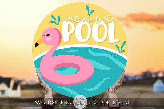 Welcome To The Pool SVG Pool Door Hanger SVG Pool Decor SVG Summer Welcome svg Summer Door Hanger svg Summer Sign Cricut svg Flamingo svg