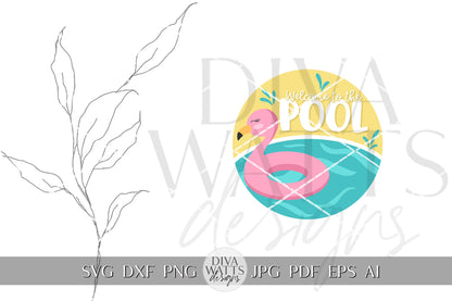 Welcome To The Pool SVG Pool Door Hanger SVG Pool Decor SVG Summer Welcome svg Summer Door Hanger svg Summer Sign Cricut svg Flamingo svg