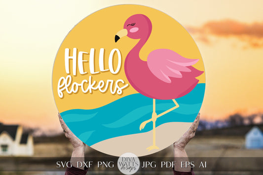 Hello Flockers SVG Flamingo Door Hanger svg Flamingo Sign svg Flamingo Summer svg Flamingo svg Beach Welcome svg for Summer Cricut svg