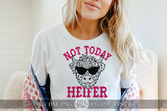 Not Today Heifer SVG Funny Highland Cow Shirt svg Cow svg Cow Apparel svg Farm svg Funny Cow svg Snarky Highland Cow svg Funny Cricut svg