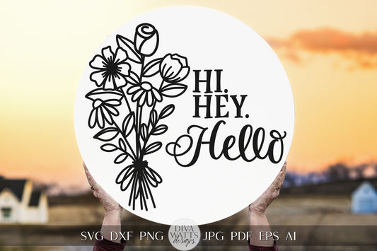 Hi Hey Hello SVG Welcome SVG Flowers svg Hello SVG Hello Sign For Front Door svg Round Welcome svg Round Door Hanger svg Floral Cricut svg