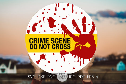 Crime Scene Do Not Cross SVG Halloween Crime Scene Door Hanger SVG Blood Spatter Door Hanger SVG Serial Killer svg Scary Halloween Sign