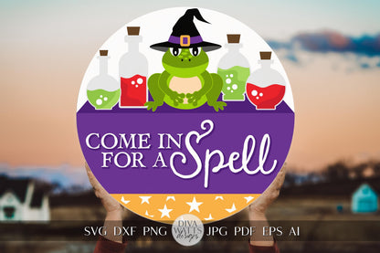 Come In For A Spell SVG Halloween Round Design Halloween Toad Door Hanger Halloween svg Spell svg Witch Decor svg Cricut svg Witch svg