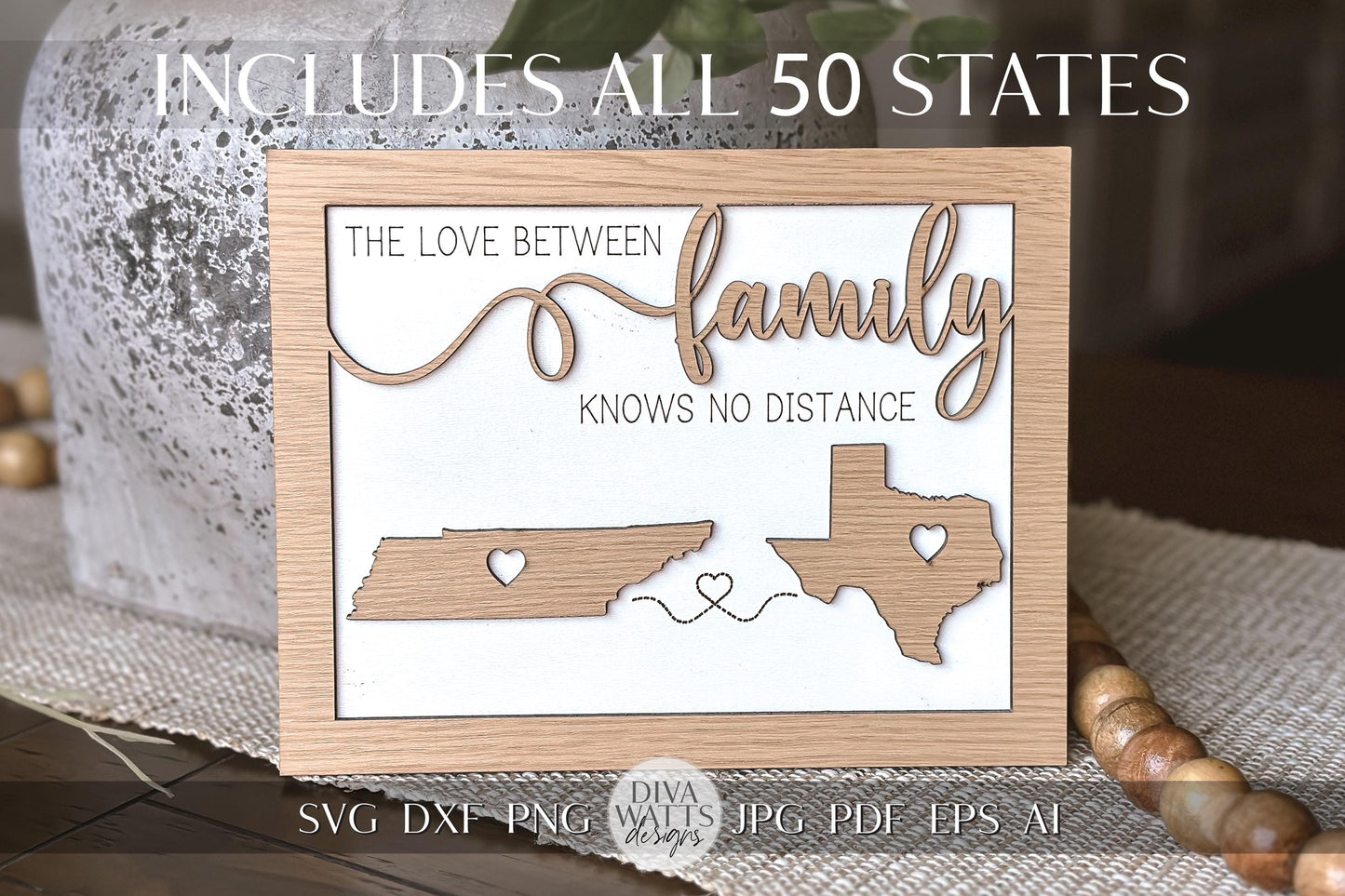 The Love Between Family Knows No Distance SVG, Moving Gift SVG US States svg Custom Family Gift svg All States svg Laser Cut File