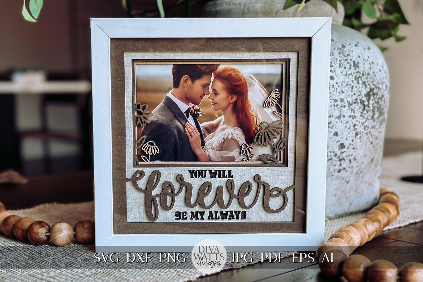 You Will Forever Be My Always Layered SVG, Shadow Box SVG with Glass, Wedding Keepsake, Anniversary Gift, Engagement Frame SVG
