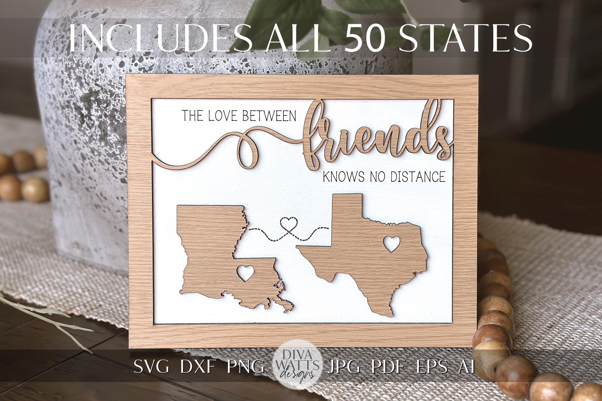 The Love Between Friends Knows No Distance SVG, Moving Gift SVG US States svg Custom Friends Gift svg All States svg Laser Cut File